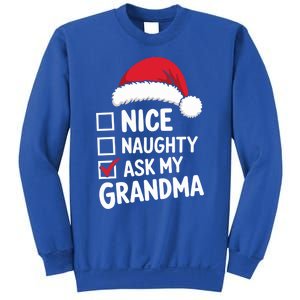 Nice Naughty Ask My Grandma Christmas List Xmas Gift Sweatshirt