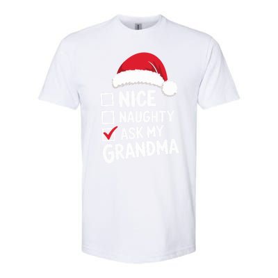 Nice Naughty Ask My Grandma Christmas List Xmas Gift Softstyle CVC T-Shirt