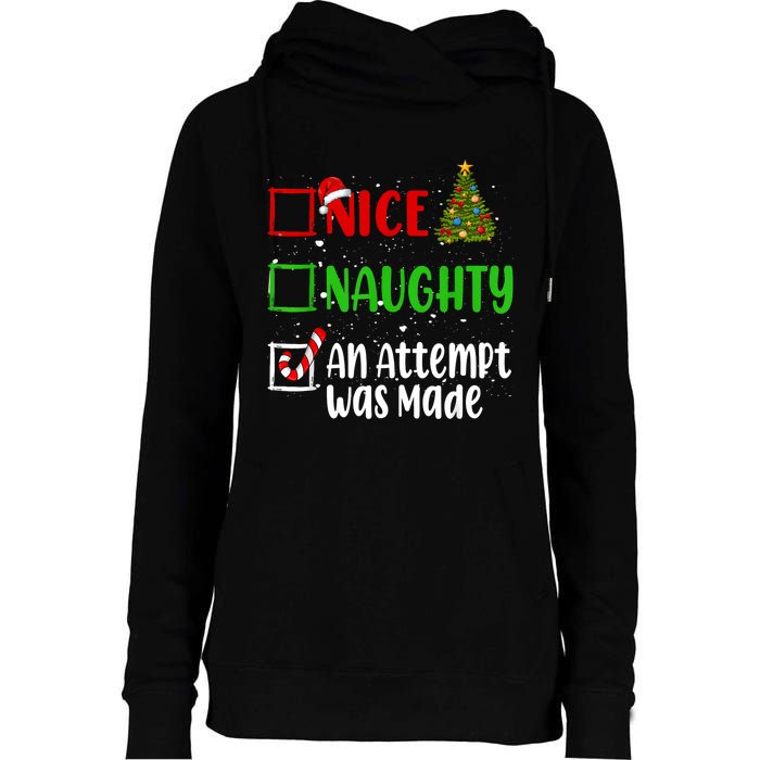 Nice Naughty An Attempt Was Made Christmas List Holiday Xmas Womens Funnel Neck Pullover Hood