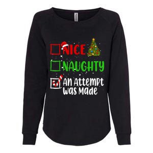 Nice Naughty An Attempt Was Made Christmas List Holiday Xmas Womens California Wash Sweatshirt