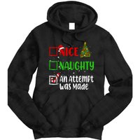 Nice Naughty An Attempt Was Made Christmas List Holiday Xmas Tie Dye Hoodie