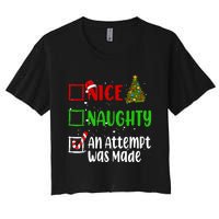 Nice Naughty An Attempt Was Made Christmas List Holiday Xmas Women's Crop Top Tee