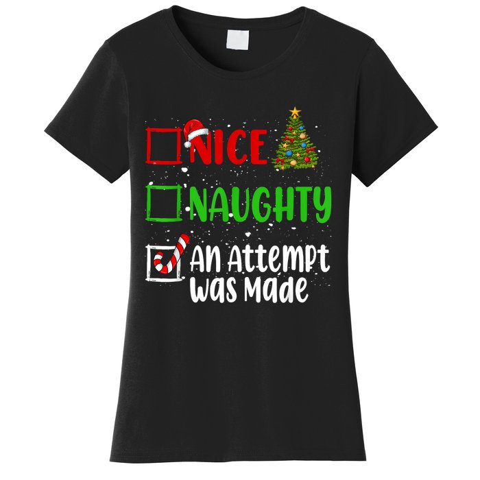 Nice Naughty An Attempt Was Made Christmas List Holiday Xmas Women's T-Shirt