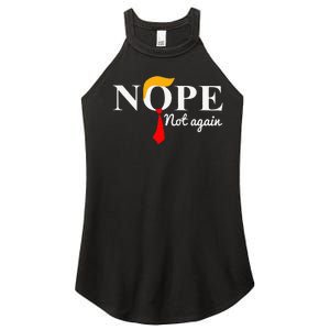 Nope Not Again Funny Trump Women's Perfect Tri Rocker Tank