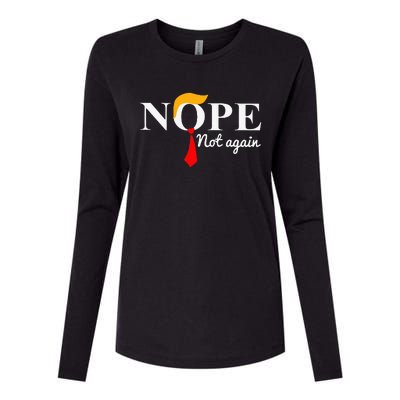 Nope Not Again Funny Trump Apparel Nope Not Again Trump Womens Cotton Relaxed Long Sleeve T-Shirt