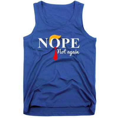 Nope Not Again Funny Trump Apparel Nope Not Again Trump Tank Top