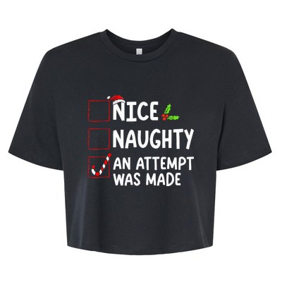 Nice Naughty An Attempt Was Made Christmas List  Bella+Canvas Jersey Crop Tee