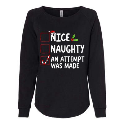 Nice Naughty An Attempt Was Made Christmas List  Womens California Wash Sweatshirt