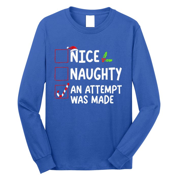 Nice Naughty An Attempt Was Made Christmas List  Long Sleeve Shirt