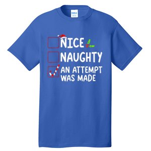 Nice Naughty An Attempt Was Made Christmas List  Tall T-Shirt