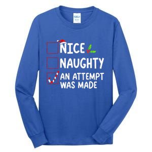 Nice Naughty An Attempt Was Made Christmas List  Tall Long Sleeve T-Shirt