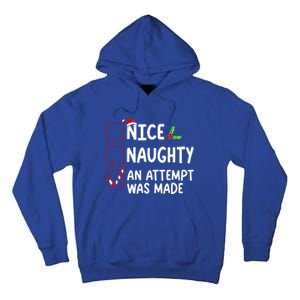 Nice Naughty An Attempt Was Made Christmas List  Tall Hoodie