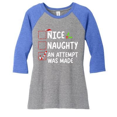 Nice Naughty An Attempt Was Made Christmas List  Women's Tri-Blend 3/4-Sleeve Raglan Shirt