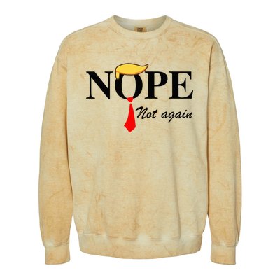 Nope Not Again Funny Trump Apparel Nope Not Again Trump Colorblast Crewneck Sweatshirt