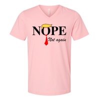 Nope Not Again Funny Trump Apparel Nope Not Again Trump V-Neck T-Shirt