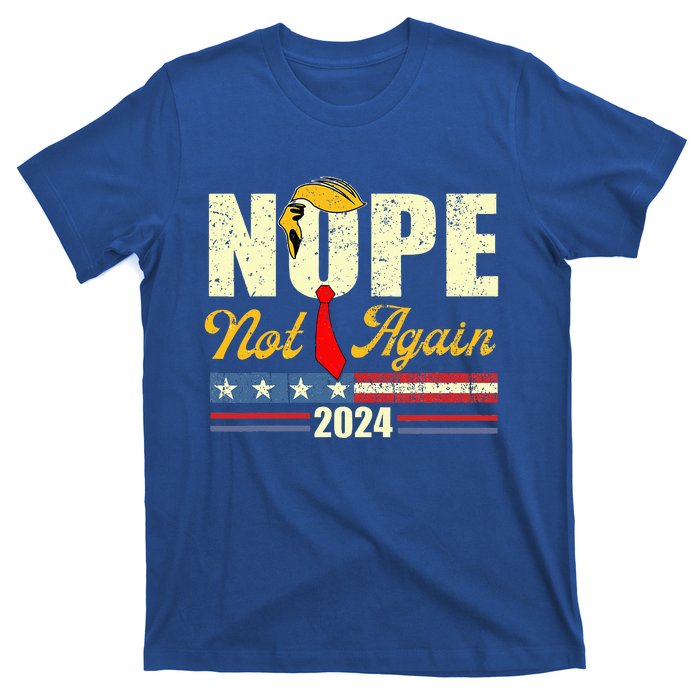 Nope Not Again Trump T-Shirt