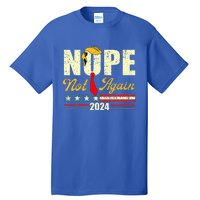 Nope Not Again Trump Tall T-Shirt