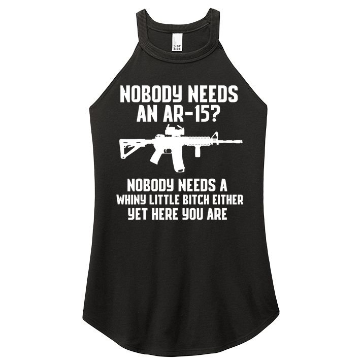 Nobody Needs An AR15? Funny Pro Gun Shirt Red Dot AR Gift Women's Perfect Tri Rocker Tank