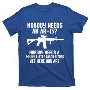 Nobody Needs An AR15? Funny Pro Gun Shirt Red Dot AR Gift T-Shirt