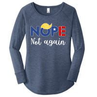 Nope Not Again Funny Trump Women's Perfect Tri Tunic Long Sleeve Shirt