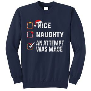 Nice Naughty An Attempt Was Made Christmas List Holiday Xmas Tall Sweatshirt