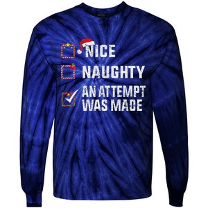 Nice Naughty An Attempt Was Made Christmas List Holiday Xmas Tie-Dye Long Sleeve Shirt