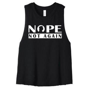 Nope Not Again Funny Trump Political Graphic Design Women's Racerback Cropped Tank