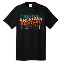 National Native American Heritage Month Indigenous Tall T-Shirt