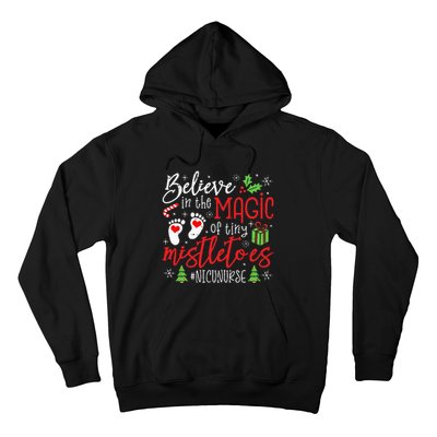 NICU Nurse Believin Magic Of Tiny Mistletoe Christmas Hoodie