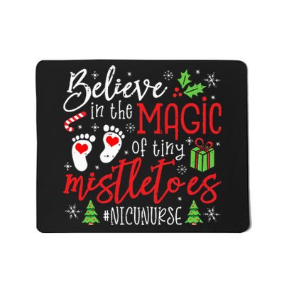 NICU Nurse Believin Magic Of Tiny Mistletoe Christmas Mousepad