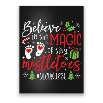 NICU Nurse Believin Magic Of Tiny Mistletoe Christmas Poster