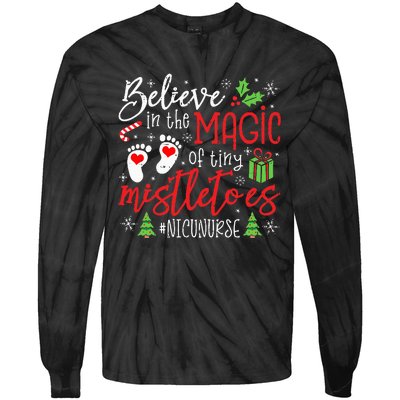 NICU Nurse Believin Magic Of Tiny Mistletoe Christmas Tie-Dye Long Sleeve Shirt