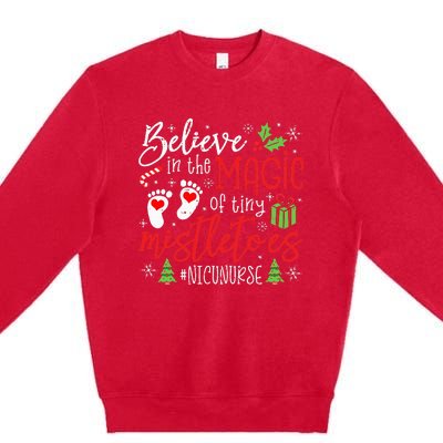 NICU Nurse Believin Magic Of Tiny Mistletoe Christmas Premium Crewneck Sweatshirt