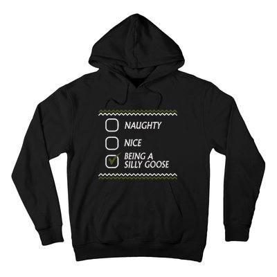 Naughty Nice Being A Silly Goose Tacky Hoodie