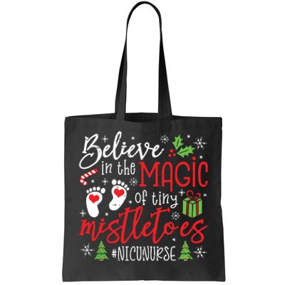 Nicu Nurse Believin Magic Of Tiny Mistletoe Christmas Tote Bag