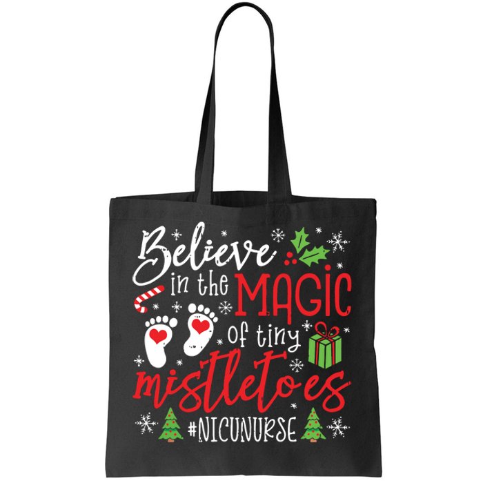 Nicu Nurse Believin Magic Of Tiny Mistletoe Christmas Tote Bag