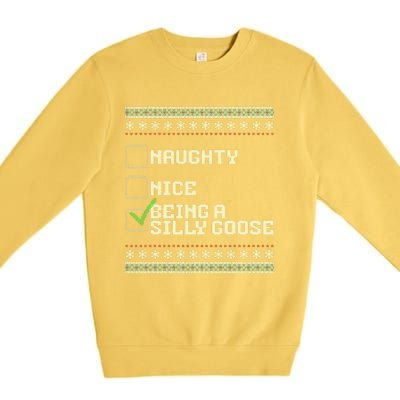 Naughty Nice Being A Silly Goose Funny Ugly Christmas Xmas  Premium Crewneck Sweatshirt