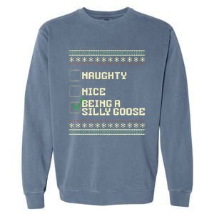 Naughty Nice Being A Silly Goose Funny Ugly Christmas Xmas  Garment-Dyed Sweatshirt