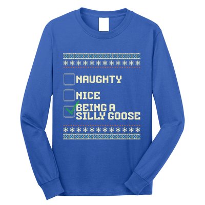 Naughty Nice Being A Silly Goose Funny Ugly Christmas Xmas  Long Sleeve Shirt