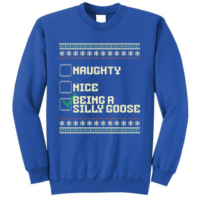 Naughty Nice Being A Silly Goose Funny Ugly Christmas Xmas  Sweatshirt