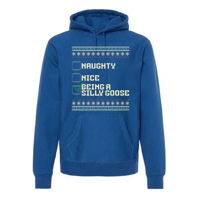 Naughty Nice Being A Silly Goose Funny Ugly Christmas Xmas  Premium Hoodie