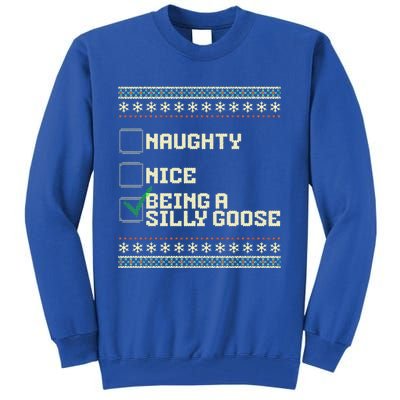 Naughty Nice Being A Silly Goose Funny Ugly Christmas Xmas  Tall Sweatshirt