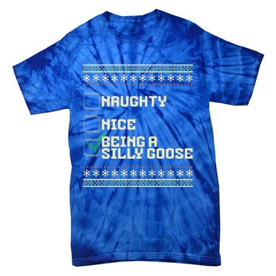 Naughty Nice Being A Silly Goose Funny Ugly Christmas Xmas  Tie-Dye T-Shirt