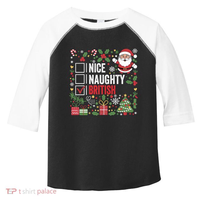 Nice Naughty British Christmas Santa Claus United Kingdom Great Gift Toddler Fine Jersey T-Shirt