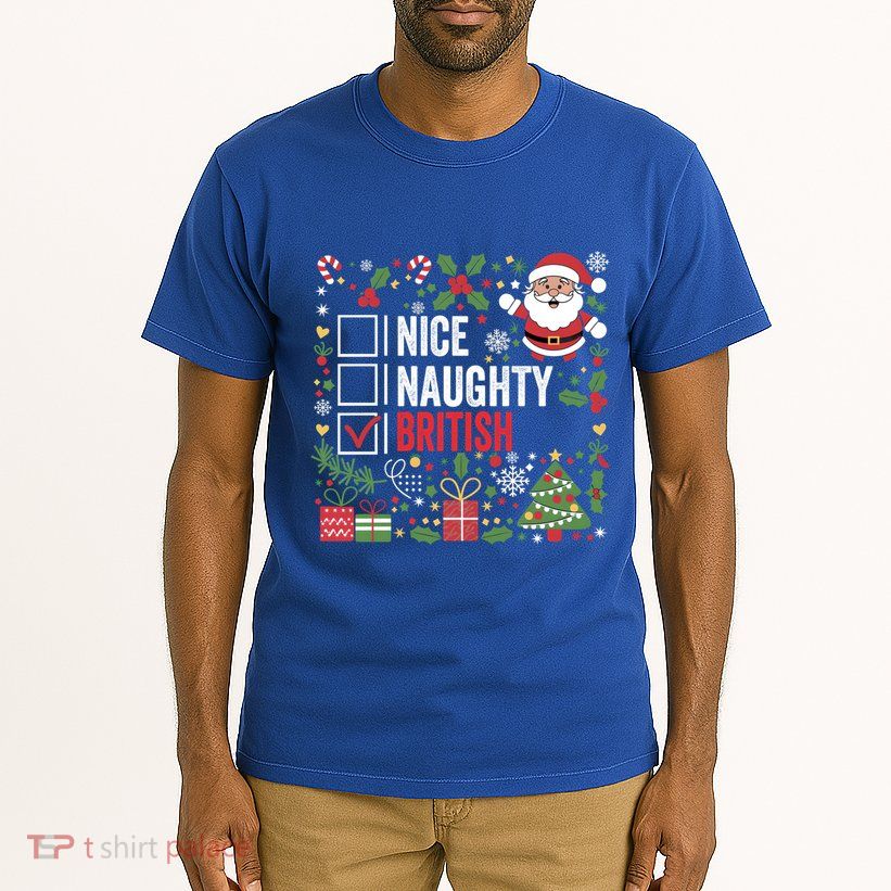 Nice Naughty British Christmas Santa Claus United Kingdom Great Gift Tall T-Shirt