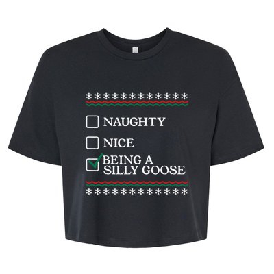 Naughty Nice Being A Silly Goose Funny Christmas Xmas  Bella+Canvas Jersey Crop Tee