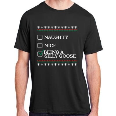 Naughty Nice Being A Silly Goose Funny Christmas Xmas  Adult ChromaSoft Performance T-Shirt