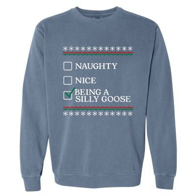 Naughty Nice Being A Silly Goose Funny Christmas Xmas  Garment-Dyed Sweatshirt