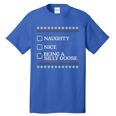 Naughty Nice Being A Silly Goose Funny Christmas Xmas  Tall T-Shirt