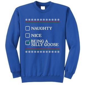 Naughty Nice Being A Silly Goose Funny Christmas Xmas  Tall Sweatshirt